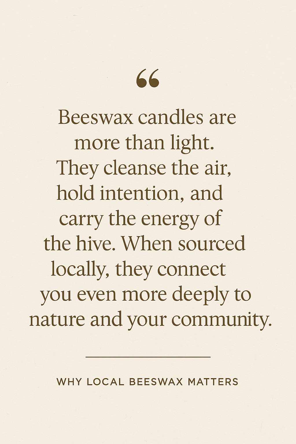Why Local Beeswax Matters
