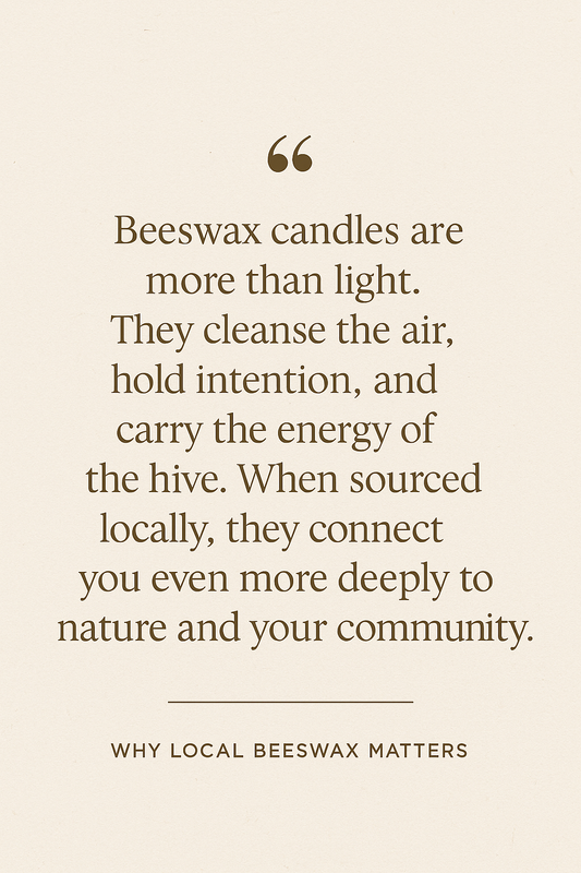 Why Local Beeswax Matters